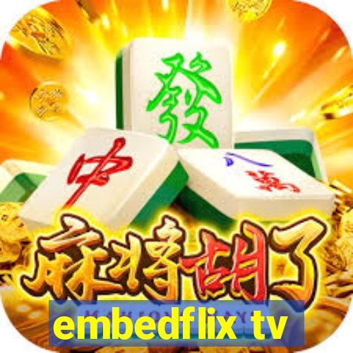 embedflix tv